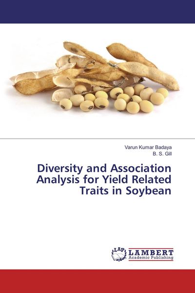 Produktbild: Diversity and Association Analysis for Yield Related Traits in Soybean