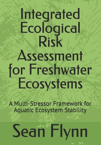 Produktbild: Integrated Ecological Risk Assessment for Freshwater Ecosystems