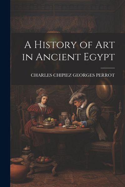 Produktbild: A History of Art in Ancient Egypt