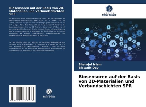 Biosensoren auf der Basis von 2D-Materialien und Verbundschichten SPR, Taschenbuch von Sherajul Islam , Biswajit Dey, Verlag Unser Wissen,
