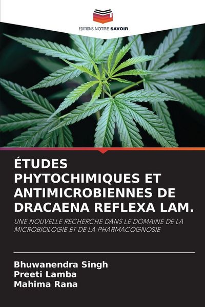 Produktbild: &Eacute;tudes Phytochimiques Et Antimicrobiennes De Dracaena Reflexa Lam.