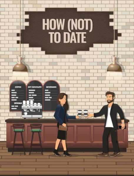 Produktbild: How (Not) To Date