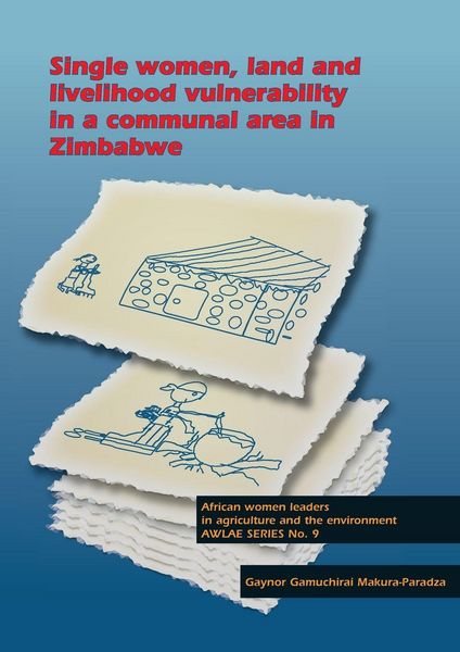 Produktbild: Single women, land and livelihood vulnerability in a communal area in Zimbabwe