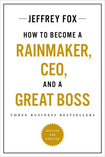 Produktbild: How to Become a Rainmaker, Ceo, and a Great Boss