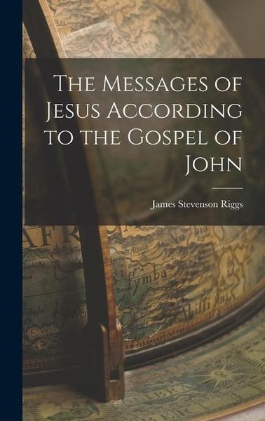 Produktbild: The Messages of Jesus According to the Gospel of John