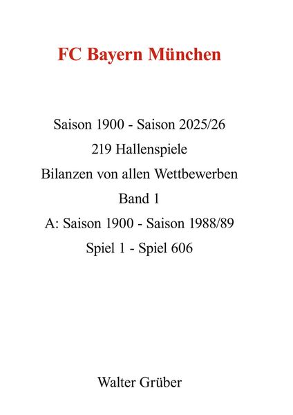 Produktbild: FC Bayern M&uuml;nchen 1900-2026 , Band 1