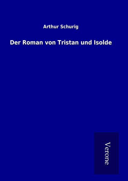 Produktbild: Der Roman von Tristan und Isolde