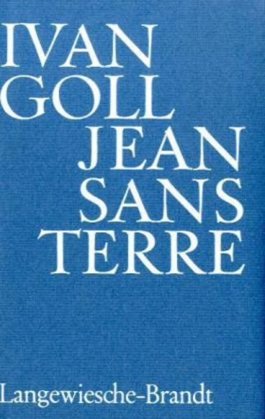 Jean sans Terre. Johann Ohneland, Gebundene Ausgabe von Ivan Goll, C.H. Beck, 9783406607431