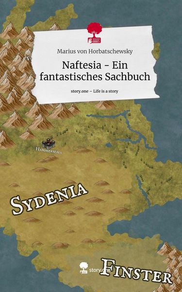 Produktbild: Naftesia - Ein fantastisches Sachbuch. Life is a Story - story.one