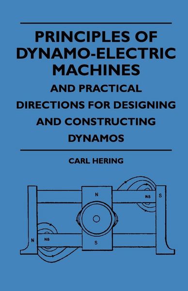 Produktbild: Principles Of Dynamo-Electric Machines And Practical Directions For Designing And Constructing Dynamos