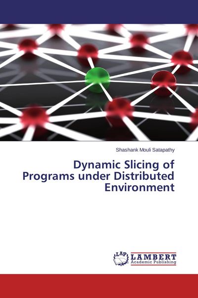 Produktbild: Dynamic Slicing of Programs under Distributed Environment