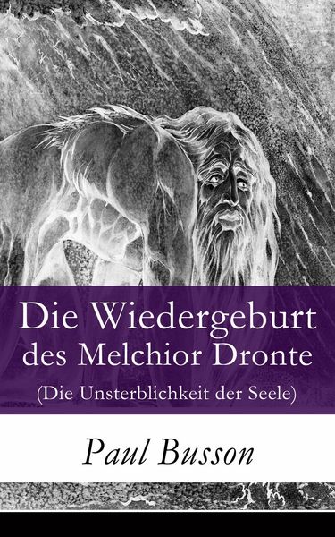 Produktbild: Die Wiedergeburt des Melchior Dronte (Die Unsterblichkeit der Seele)