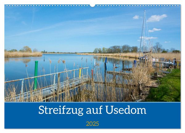 Streifzug auf Usedom (Wandkalender 2025 DIN A2 quer), CALVENDO Monatskalender