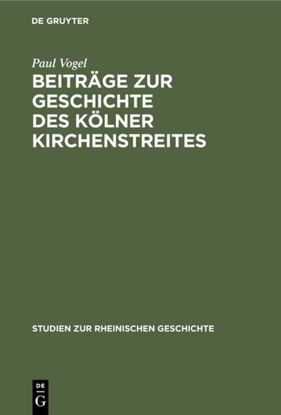 Produktbild: Beitr&auml;ge zur Geschichte des K&ouml;lner Kirchenstreites