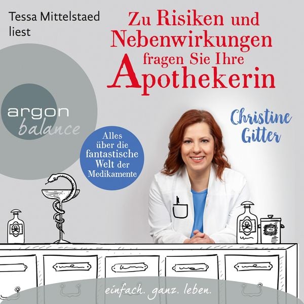 Zu Risiken und Nebenwirkungen fragen Sie Ihre Apothekerin - Christine Gitter, Audio, 9783732481866