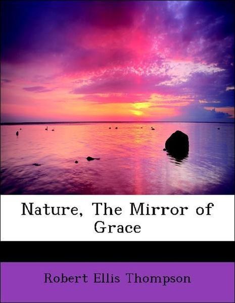 Produktbild: Thompson, R: Nature, The Mirror of Grace
