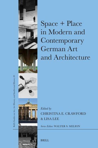 Produktbild: Space + Place in Modern and Contemporary German Art and Architecture