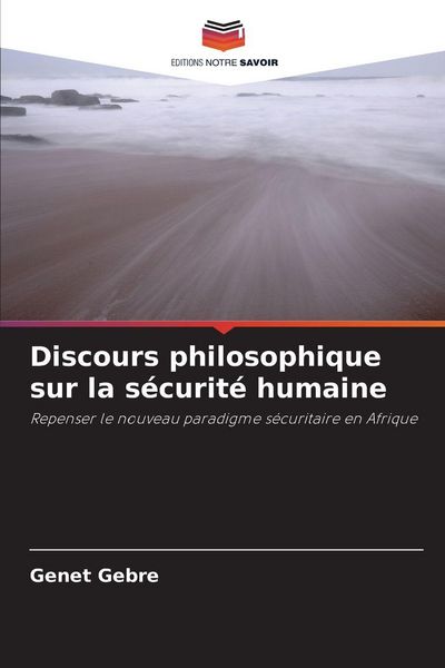 Produktbild: Discours philosophique sur la s&eacute;curit&eacute; humaine