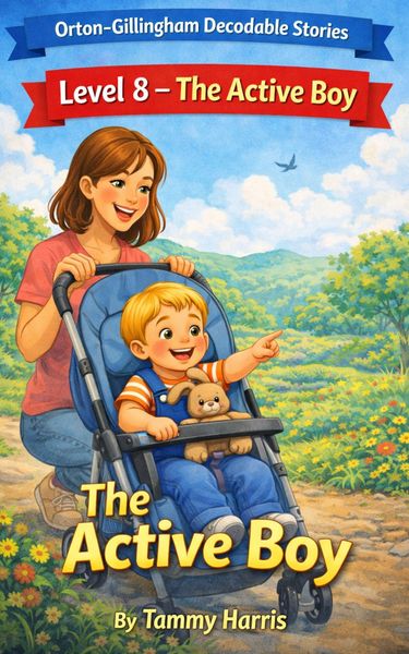 Produktbild: Orton-Gillingham Decodable Stories: Level 8  The Active Boy: Structured Literacy Decodable Reader for Developing Readers