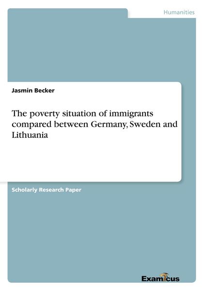 Produktbild: The poverty situation of immigrants compared between Germany, Sweden and Lithuania