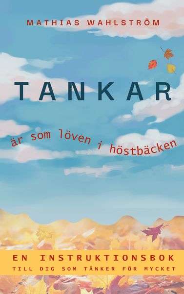 Produktbild: Tankar &auml;r som l&ouml;ven i h&ouml;stb&auml;cken