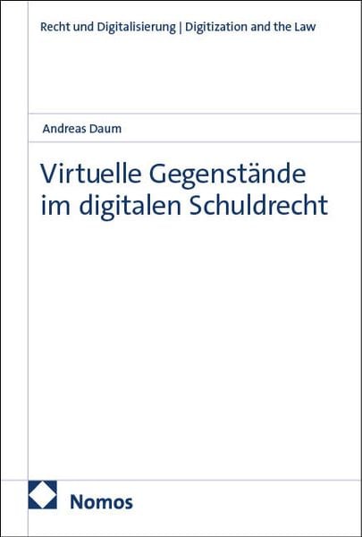 Produktbild: Virtuelle Gegenst&auml;nde im digitalen Schuldrecht