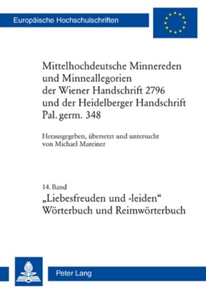 Produktbild: Mittelhochdeutsche Minnereden und Minneallegorien der Wiener Handschrift 2796 und der Heidelberger Handschrift Pal. germ. 348