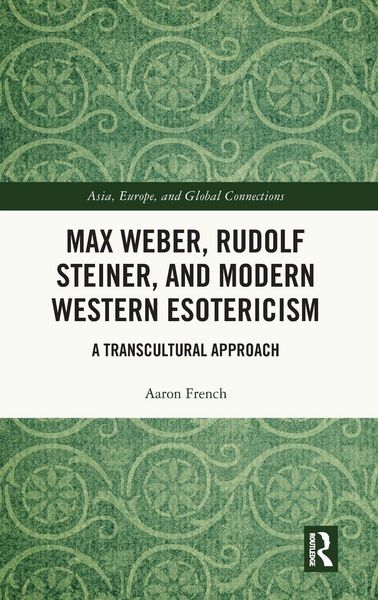 Produktbild: Max Weber, Rudolf Steiner, and Modern Western Esotericism