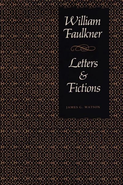 Produktbild: William Faulkner, Letters & Fictions