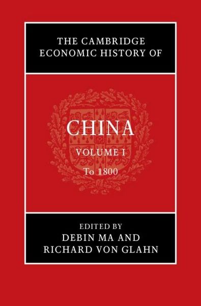 Produktbild: Cambridge Economic History of China: Volume 1, To 1800