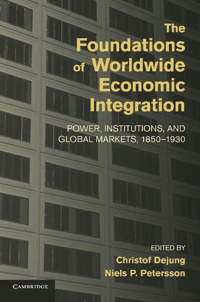 Produktbild: The Foundations of Worldwide Economic Integration