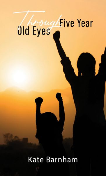Produktbild: Through Five Year Old Eyes