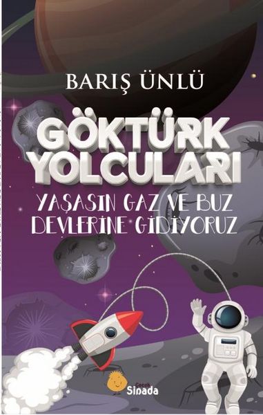 Produktbild: G&ouml;kt&uuml;rk Yolculari Yasasin Gaz Ve Buz Devlerine Gidiyoruz