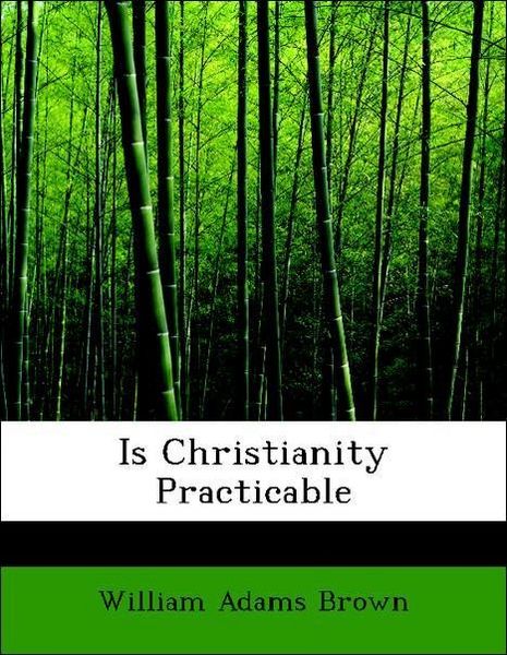 Produktbild: Brown, W: Is Christianity Practicable