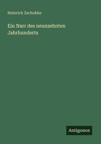 Produktbild: Ein Narr des neunzehnten Jahrhunderts
