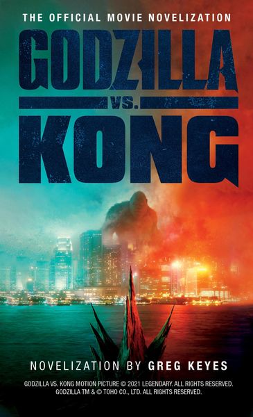 Produktbild: Godzilla vs. Kong: The Official Movie Novelisation