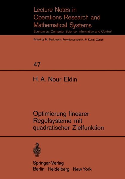 Optimierung linearer Regelsysteme mit quadratischer Zielfunktion, Taschenbuch von H.A. Nour Eldin, Springer Berlin, 9783540054658