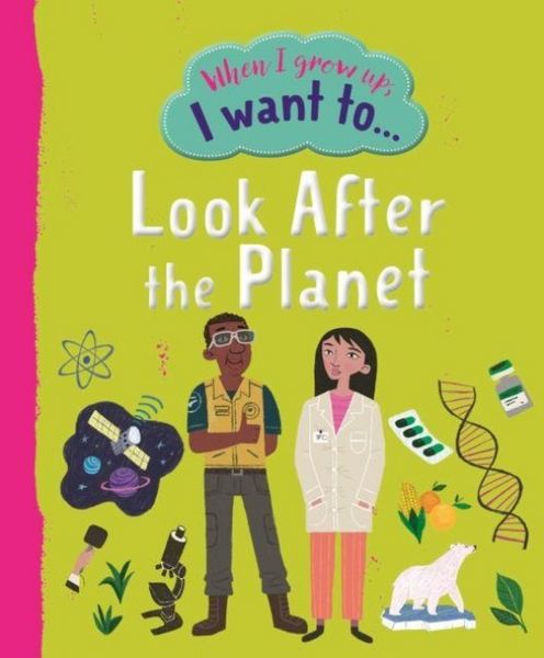 Produktbild: When I Grow Up I Want To Look After The Planet