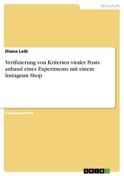 Produktbild: Verifizierung von Kriterien viraler Posts anhand eines Experiments mit einem Instagram Shop