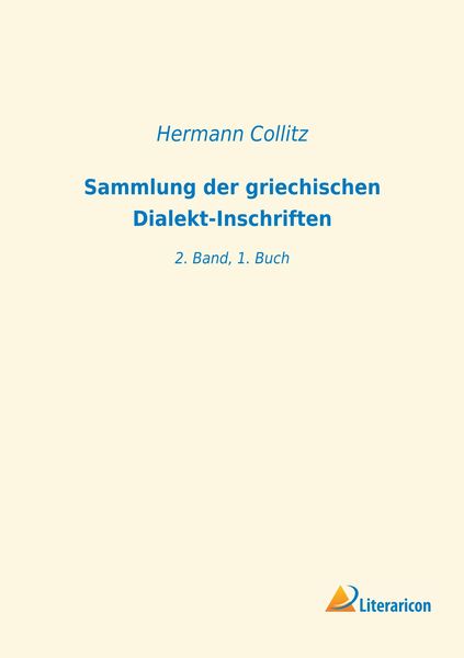 Produktbild: Sammlung der griechischen Dialekt-Inschriften