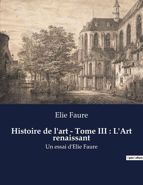 Produktbild: Histoire de l'art - Tome III : L'Art renaissant