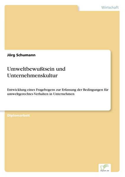 Umweltbewußtsein und Unternehmenskultur, Taschenbuch von Jörg Schumann, GRIN, 9783838639604