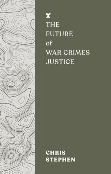 Produktbild: The Future of War Crimes Justice