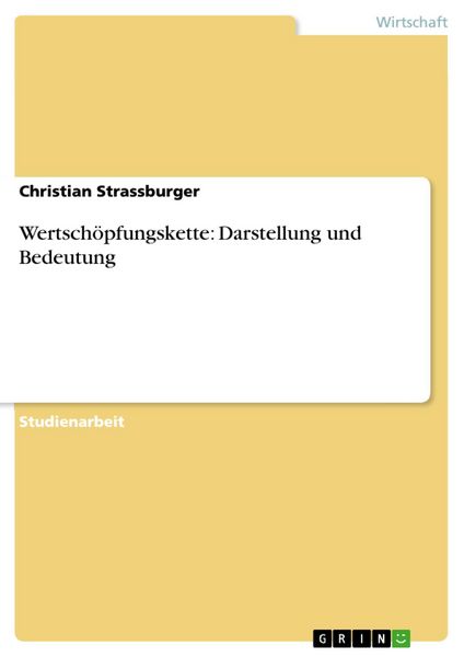 Produktbild: Wertsch&ouml;pfungskette - Darstellung und Bedeutung
