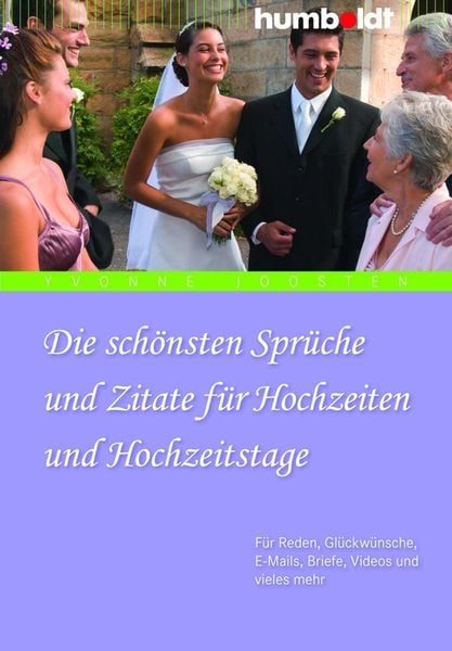 Produktbild: Die sch&ouml;nsten Spr&uuml;che und Zitate f&uuml;r Hochzeiten und Hochzeitstage