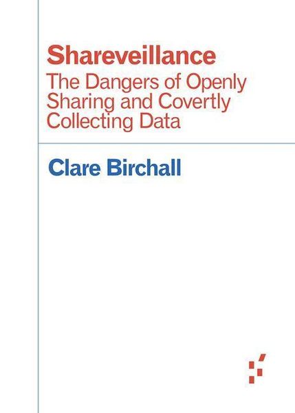 Produktbild: Birchall, C: Shareveillance