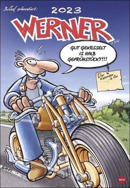 'Werner Kalender 2023. Kultiger Posterkalender mit den besten Werner