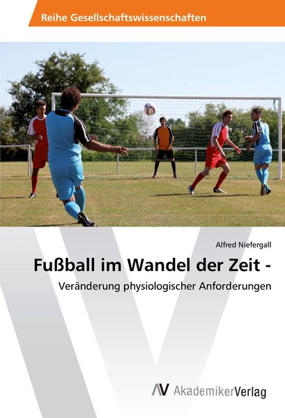 Produktbild: Fu&szlig;ball im Wandel der Zeit -