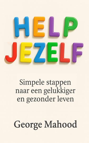 Produktbild: Help Jezelf: Simpele stappen naar een gelukkiger en gezonder leven