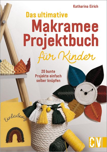 Produktbild: Das ultimative Makramee-Projektbuch f&uuml;r Kinder